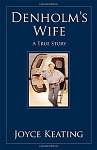 Denholms Wife: A True Story (Paperback)
