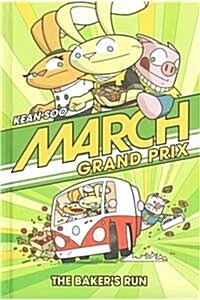 March Grand Prix: The Bakers Run (Hardcover)