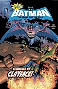 Clobbered by Clayface! (Hardcover)