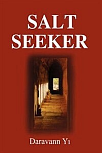 Salt Seeker: When There Is Life, There Is a Will to Survive (Paperback)