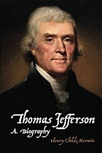 Thomas Jefferson: A Biography (Paperback)