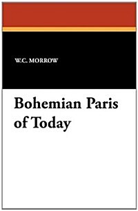 Bohemian Paris of Today (Paperback)
