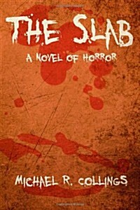 The Slab: A Novel of Horror (Paperback)
