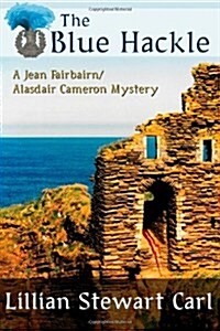 The Blue Hackle (a Jean Fairbairn/Alasdair Cameron Mystery) (Paperback)