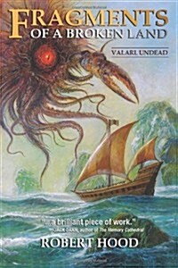 Fragments of a Broken Land: Valarl Undead: A Fantasy Novel (Paperback)