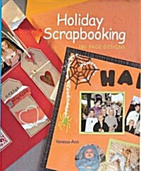 Holiday Scrapbooking: 200 Page Designs (Hardcover)