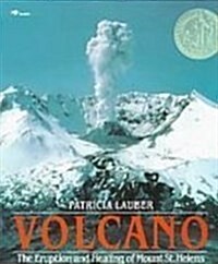 Volcano: The Eruption and Healing of Mount St. Helens (Library Binding)