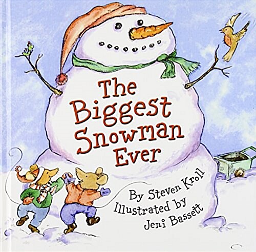 The Biggest Snowman Ever (Library Binding)