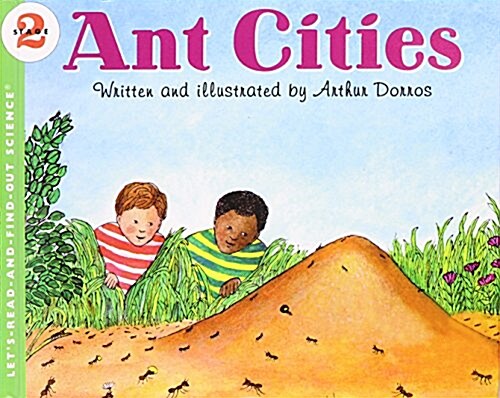 Ant Cities (Lets Read and Find Out Books) (Library Binding, Reprint)