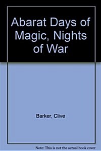 Abarat Days of Magic, Nights of War (Library Binding, Reprint)