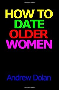How to Date Older Women (Paperback)