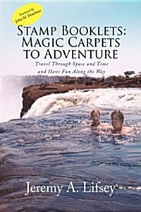 Stamp Booklets: Magic Carpets to Adventure (Hardcover)