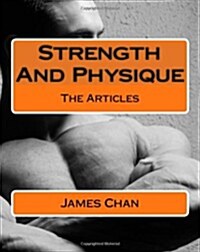 Strength and Physique: The Articles (Paperback)