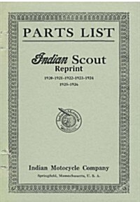 Parts List Indian Scout Reprint 1920 1921 1922 1923 1924 1925 1926 (Paperback)
