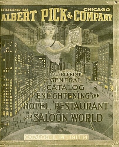 Albert Pick & Company 1913 Reprint General Catalog (Paperback)
