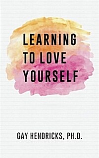 Learning to Love Yourself (Paperback)