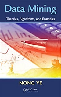 Data Mining: Theories, Algorithms, and Examples (Hardcover)