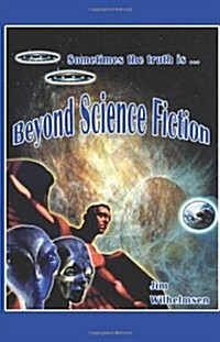 Beyond Science Fiction! (Paperback)