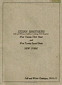 Stern Brothers Fall and Winter Fashion Catalog 1910 Reprint (Paperback)