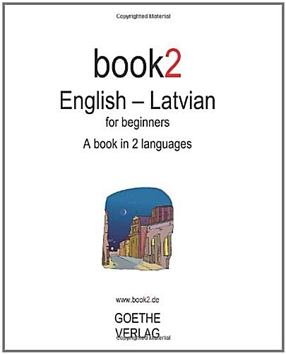 Book2 English - Latvian for Beginners (Paperback, Bilingual)