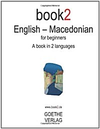 Book2 English - Macedonian: A Book in 2 Languages for Beginners (Paperback)
