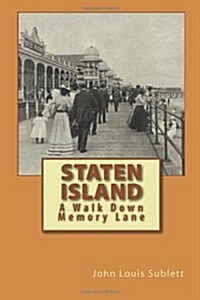 Staten Island: A Walk Down Memory Lane (Paperback)