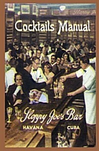 Sloppy Joes Bar Cocktails Manual (Paperback)