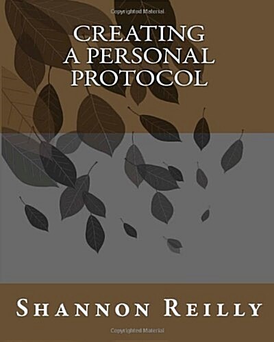 Creating a Personal Protocol (Paperback)