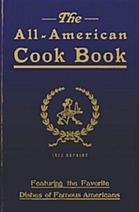 The All-American Cookbook - 1922 Reprint (Paperback)