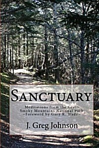 Sanctuary: Meditations from the Great Smoky Mountains National Park (Paperback)