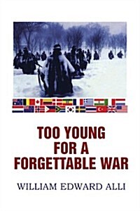 Too Young for a Forgettable War (Paperback)