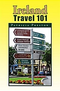 Ireland Travel 101 (Paperback)