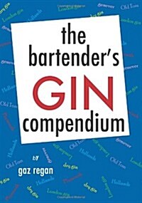 the bartenders GIN compendium (Hardcover)
