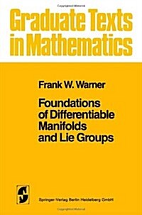 Foundations of Differentiable Manifolds and Lie Groups (Paperback)