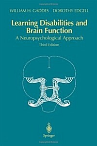Learning Disabilities and Brain Function: A Neuropsychological Approach (Paperback, 3)