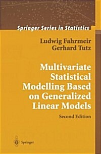 Multivariate Statistical Modelling Based on Generalized Linear Models (Paperback, 2)