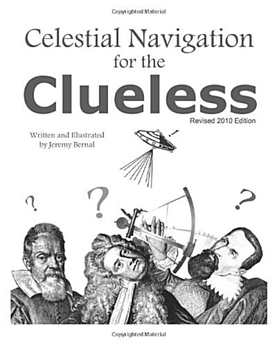 Celestial Navigation for the Clueless (Paperback)