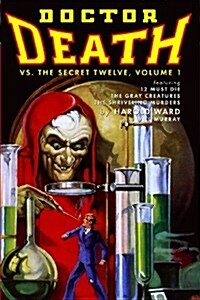 Doctor Death vs. the Secret Twelve, Volume 1 (Paperback)