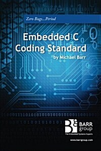 Embedded C Coding Standard (Paperback)