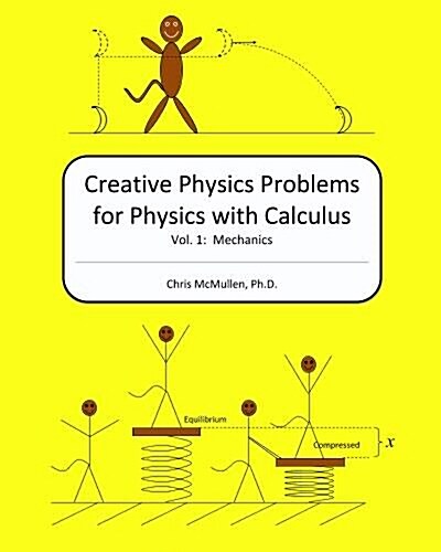 Creative Physics Problems for Physics with Calculus: Mechanics (Paperback)