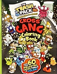 The Trash Pack Gross Gang Coloring Book (Paperback)