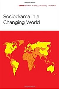 Sociodrama In A Changing World (Paperback)