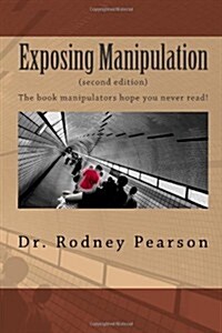 Exposing Manipulation (Paperback)