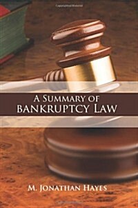 A Summary of Bankruptcy Law (Paperback)