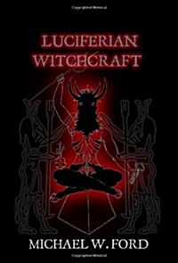 Luciferian Witchcraft: Book of the Serpent (Paperback)