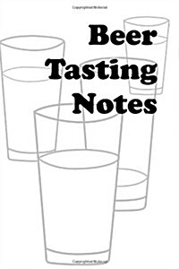 Beer Tasting Notes (Paperback)