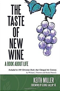 The Taste of New Wine (Paperback)