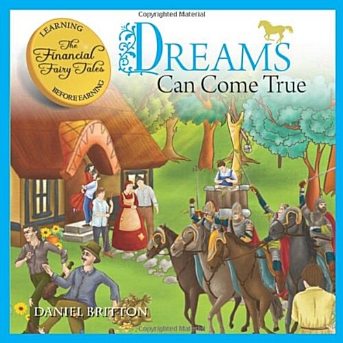 The Financial Fairy Tales: Dreams Can Come True (Paperback)