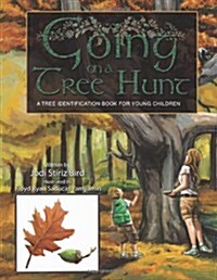 Going on a Tree Hunt: A Tree Identification Book for Young Children (Paperback)