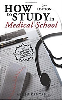 How to Study in Medical School, 2nd Edition (Paperback, 2)